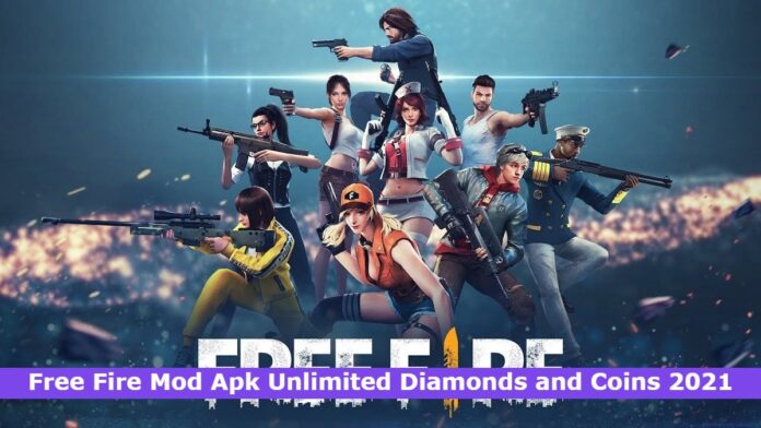 Free Fire Mod Apk Unlimited Diamonds and Coins 2021